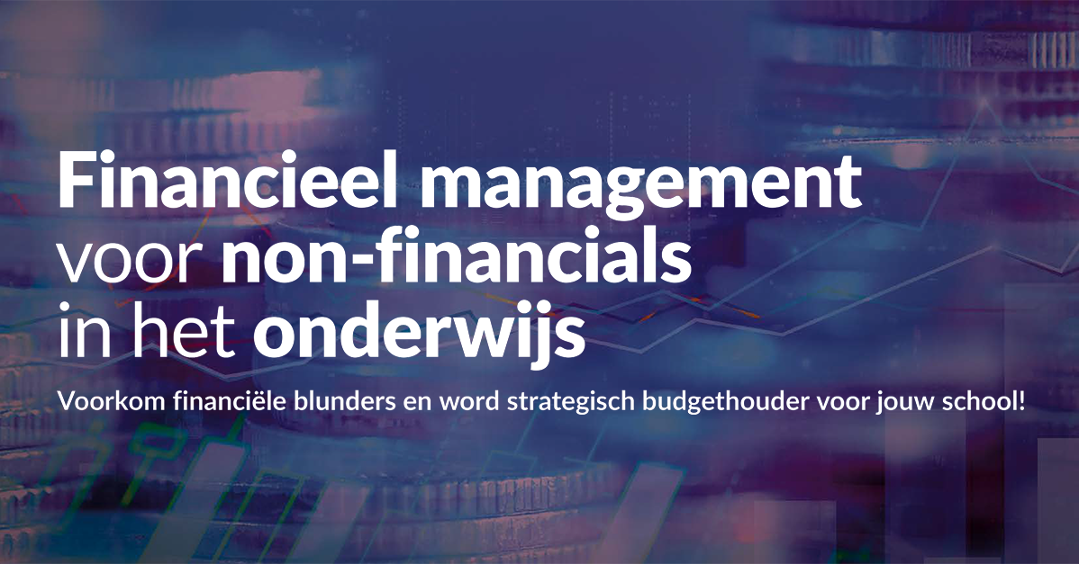 Cursus Financieel management voor non-financials in het onderwijs