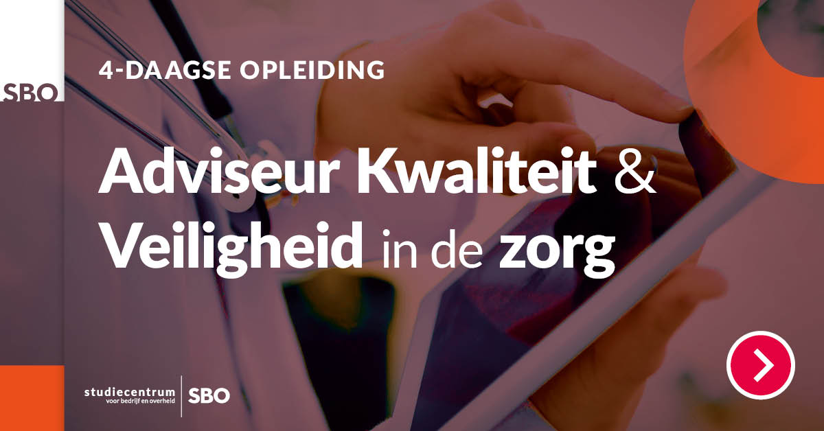 Opleiding Adviseur Kwaliteit en Veiligheid in de zorg