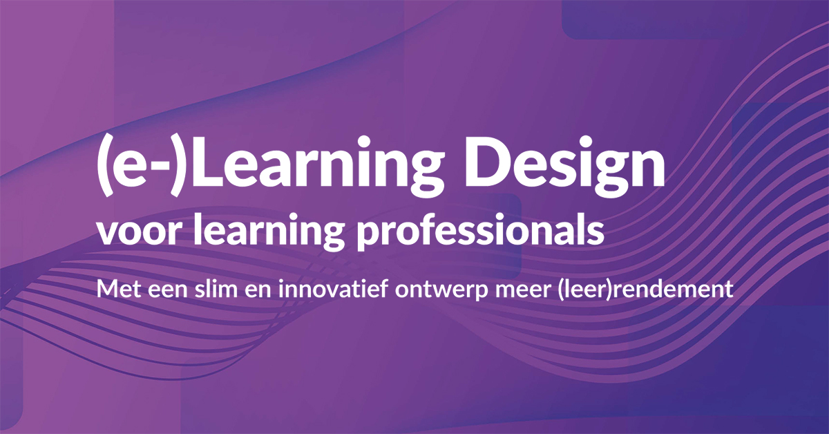 Leertraject (e-)Learning Design voor learning professionals